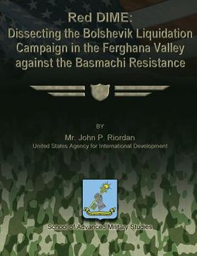 portada Red DIME: Dissecting the Bolshevik Liquidation Campaign in the Ferghana Valley Against the Basmachi Resistance (en Inglés)