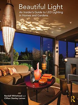 portada Beautiful Light: An Insider’S Guide to led Lighting in Homes and Gardens 
