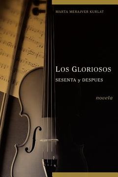 portada Los Gloriosos Sesenta y Despus (in Spanish)