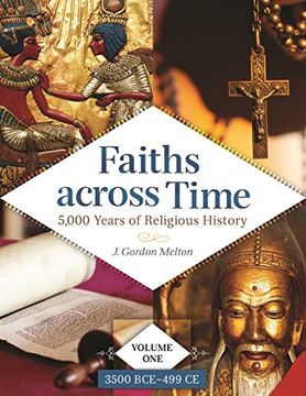 portada Faiths Across Time [4 Volumes]: 5,000 Years of Religious History [4 Volumes] (en Inglés)
