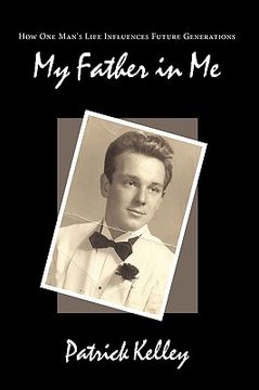 portada my father in me: how one man's life influences future generations