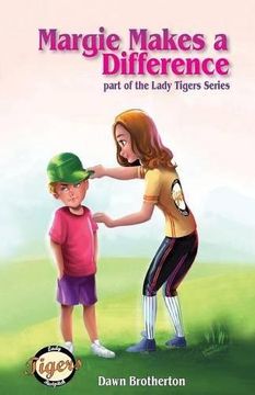 portada Margie Makes a Difference (Lady Tigers)