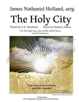 portada The Holy City: For Solo High Voice (Db) SATB Choir and Orchestra (en Inglés)