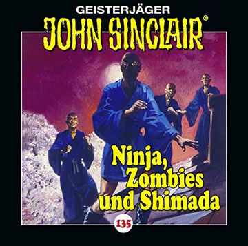 portada John Sinclair - Folge 135: Ninja, Zombies und Shimada. Teil 2 von 2. (Geisterjäger John Sinclair, Band 135) (en Alemán)