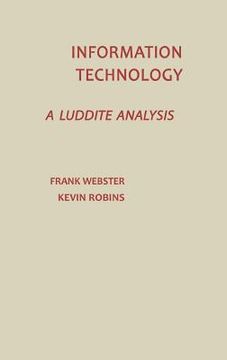 portada information technology: a luddite analysis (in English)
