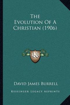 portada the evolution of a christian (1906) (en Inglés)