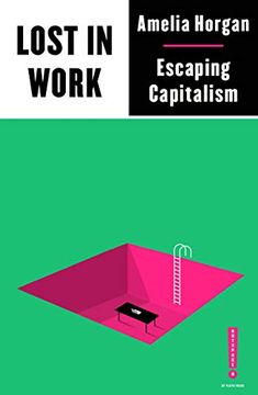 portada Lost in Work: Escaping Capitalism (Outspoken by Pluto) (en Inglés)