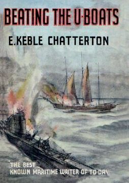 portada Beating the U-Boats 1917-18 (en Inglés)