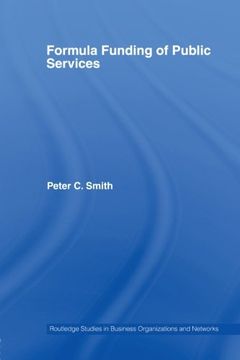 portada Formula Funding of Public Services (Routledge Studies in Business Organizations and Networks) (en Inglés)
