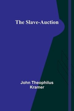 portada The slave-auction (en Inglés)