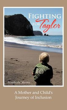 portada fighting for taylor: a mother and child's journey of inclusion (en Inglés)