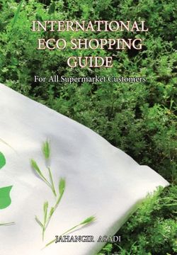 portada International Eco Shopping Guide: For All Supermarket Customers