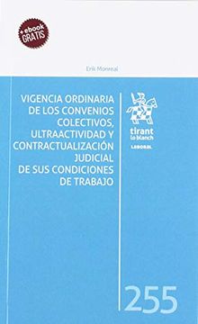 portada Vigencia Ordinaria de los Convenios Colectivos, Ultraactividad y Contractualización Judicial de sus Condiciones de Trabajo (Laboral) (in Spanish)