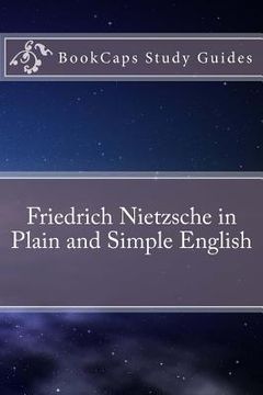 portada Friedrich Nietzsche in Plain and Simple English (en Inglés)