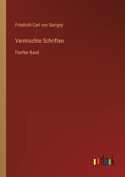 portada Vermischte Schriften: Fünfter Band (en Alemán)