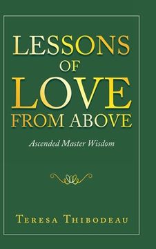 portada Lessons of Love from Above: Ascended Master Wisdom