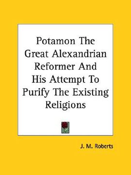 portada potamon the great alexandrian reformer and his attempt to purify the existing religions (en Inglés)