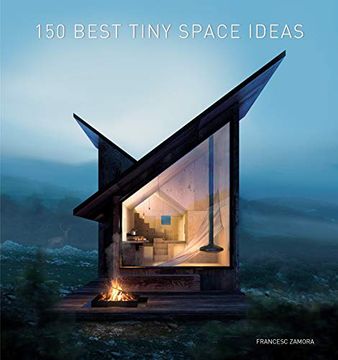 portada 150 Best Tiny Space Ideas (en Inglés)