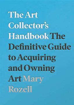 portada The art Collector'S Handbook: The Definitive Guide to Acquiring and Owning art (in English)