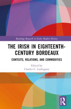 portada The Irish in Eighteenth-Century Bordeaux (Routledge Research in Early Modern History) 