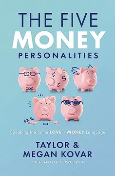 portada The Five Money Personalities: Speaking the Same Love and Money Language (en Inglés)