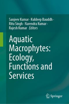 portada Aquatic Macrophytes: Ecology, Functions and Services (en Inglés)