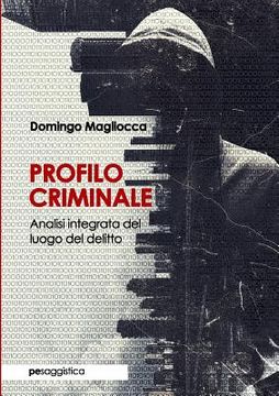 portada Profilo Criminale. Analisi integrata del luogo del delitto (en Italiano)