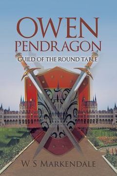 portada Owen Pendragon: Guild of the Round Table