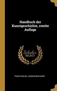 portada Handbuch Der Kunstgeschichte, Zweite Auflage (in German)