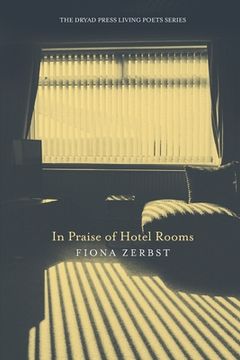 portada In Praise of Hotel Rooms (en Inglés)