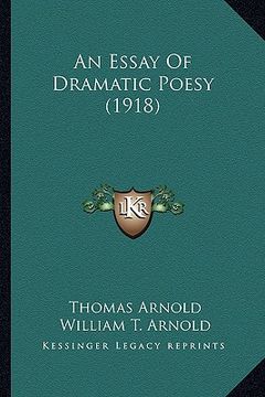 portada an essay of dramatic poesy (1918) an essay of dramatic poesy (1918) (en Inglés)