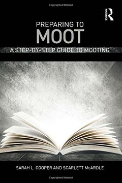 portada Preparing to Moot: A Step-By-Step Guide to Mooting