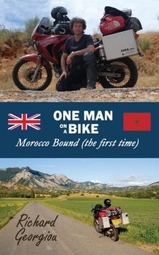 portada One Man on a Bike. Morocco Bound (the first time) (en Inglés)