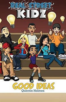 portada Real Street Kidz: Good Ideas (multicultural book series for preteens 7-to-12-years old) (in English)