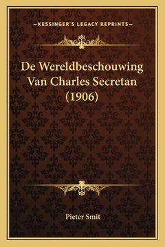 portada De Wereldbeschouwing Van Charles Secretan (1906)