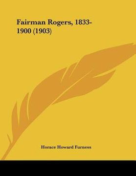 portada fairman rogers, 1833-1900 (1903) (en Inglés)