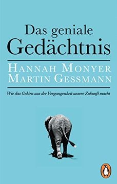 portada Das Geniale Gedächtnis: Wie das Gehirn aus der Vergangenheit Unsere Zukunft Macht (in German)