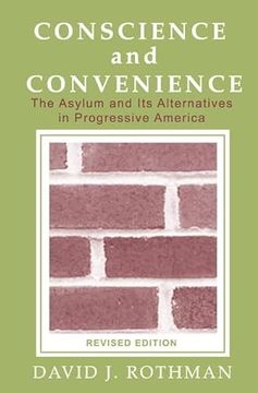 portada Conscience and Convenience: The Asylum and its Alternatives in Progressive America (en Inglés)