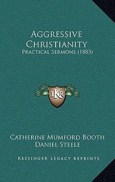 portada aggressive christianity: practical sermons (1883) (en Inglés)