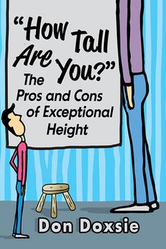 portada How Tall Are You?: The Pros and Cons of Exceptional Height (en Inglés)