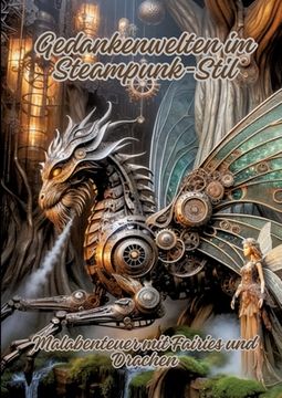 portada Gedankenwelten im Steampunk-Stil: Malabenteuer mit Fairies und Drachen (en Alemán)