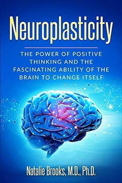 portada Neuroplasticity: The Power of Positive Thinking and the Fascinating Ability of the Brain to Change Itself (in English)