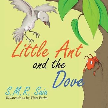portada Little Ant and the Dove: One Good Turn Deserves Another: Volume 5 (Little Ant Books)