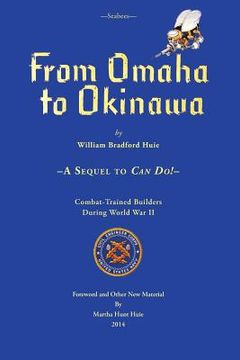 portada Seabees, From Omaha To Okinawa: A Sequel to Can Do! (en Inglés)