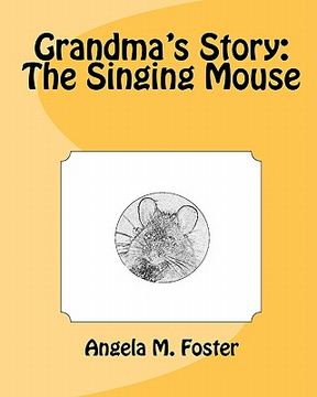 portada grandma's story: the singing mouse (en Inglés)
