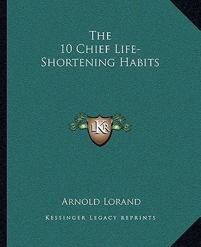 portada the 10 chief life-shortening habits (en Inglés)