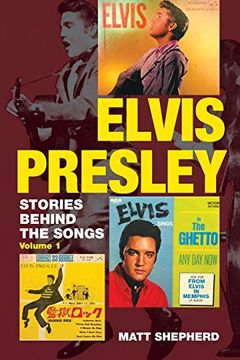 portada Elvis Presley: Stories Behind the Songs (Volume 1) 