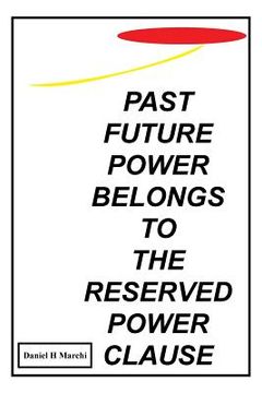 portada Past Future Power Belongs to the Reserved Power Clause (en Inglés)