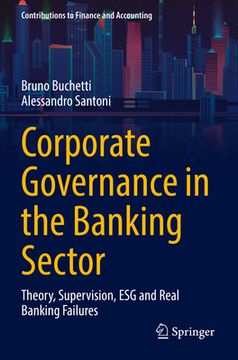 portada Corporate Governance in the Banking Sector: Theory, Supervision, Esg and Real Banking Failures (en Inglés)