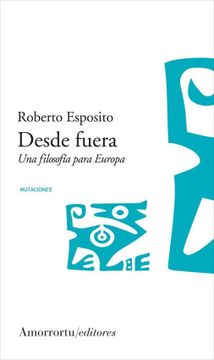 portada Desde Afuera. Una Filosofia Para Europa (in Spanish)